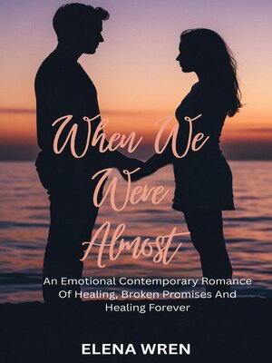 cover image of When We Were Almost